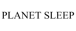 PLANET SLEEP