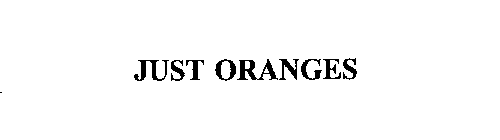 JUST ORANGES