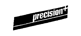 PRECISION+