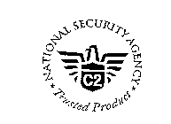 C2 NATIONAL SECURITY AGENCY TRUSTED PRODUCT