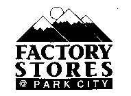 FACTORY STORES @ PARK CITY