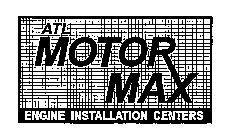 ATL MOTOR MAX ENGINE INSTALLATION CENTERS