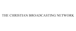 THE CHRISTIAN BROADCASTING NETWORK