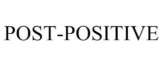 POST-POSITIVE