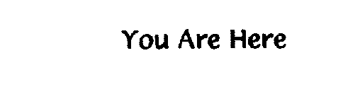 YOU ARE HERE