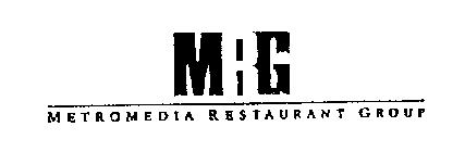 MRG METROMEDIA RESTAURANT GROUP