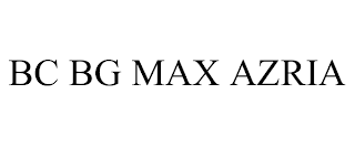 BC BG MAX AZRIA