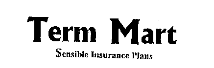 TERM MART $ENSIBLE INSURANCE PLANS