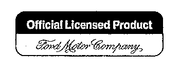 OFFICIAL LICENSED PRODUCT FORD MOTOR COMPANY