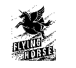 FLYING HORSE