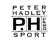 PETER HADLEY SPORT P.H DEPT.