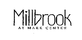 MILLBROOK AT MARK CENTER