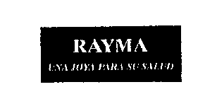 RAYMA UNA JOYA PARA SU SALUD