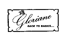 GLORIANE BACK TO BASICS...