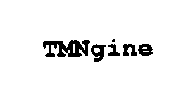 TMNGINE