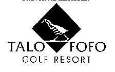 TALO FOFO GOLF RESORT