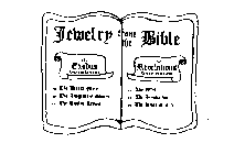 JEWELRY FROM THE BIBLE THE EXODUS GEMSTONES THE BREAST PLATE THE JUDGEMENT STONES THE TWELVE TRIBES, THE REVELATIONS GEMSTONES THE WALL THE FOUNDATION THE RIVER OF LIFE
