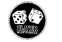 PLAYER WIRE WHEELS