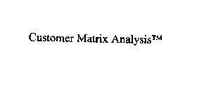 CUSTOMER MATRIX ANALYSIS