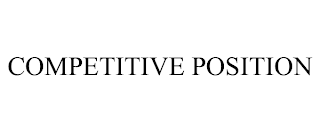 COMPETITIVE POSITION