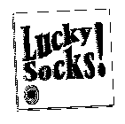 LUCKY SOCKS!