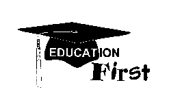 EDUCATION FIRST