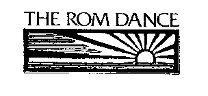 THE ROM DANCE