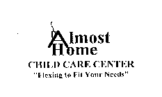 ALMOST HOME CHILD CARE CENTER 