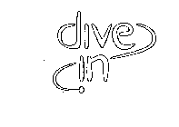 DIVE IN