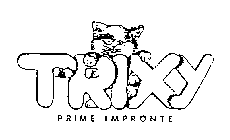 TRIXY PRIME IMPRONTE