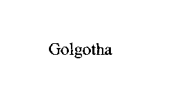 GOLGOTHA