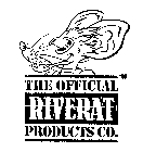 THE OFFICIAL RIVERAT PRODUCTS CO.