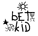 BET KID