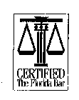 CERTIFIED THE FLORIDA BAR