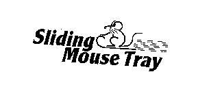 SLIDING MOUSE TRAY