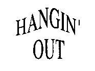 HANGIN' OUT