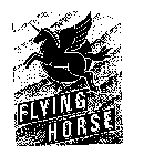 FLYING HORSE