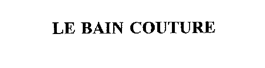 LE BAIN COUTURE