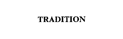 TRADITION