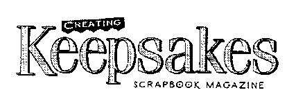 CREATING KEEPSAKES SCRAPBOOK MAGAZINE