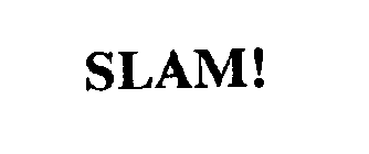 SLAM!