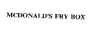 MCDONALD'S FRY BOX