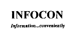 INFOCON INFORMATION...CONVENIENTLY