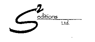 S2 EDITIONS LTD.