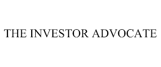 THE INVESTOR ADVOCATE