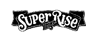 TONY'S SUPER RISE