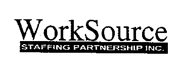 WORKSOURCE STAFFING PARTNERSHIP INC.