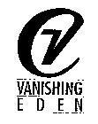 VE VANISHING EDEN