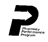 P PHARMACY PERFORMANCE PROGRAM