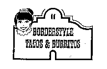 BORDERSTYLE TACOS & BURRITOS